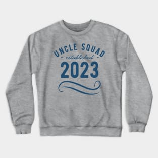 Uncle Squad 2023 New Uncle Design Crewneck Sweatshirt